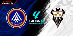 Soi kèo Andorra vs Albacete
